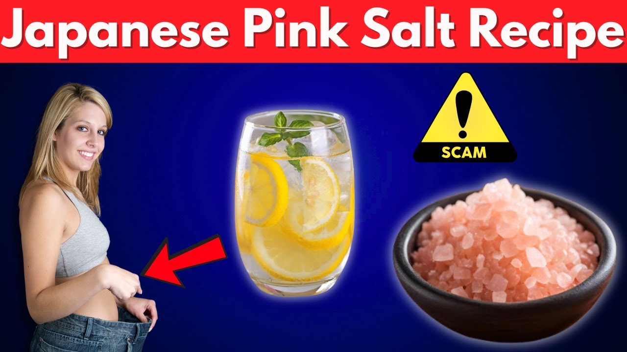 Japanese Pink Salt Recipe Trick for Weight Loss - Really Work Or A Scam?